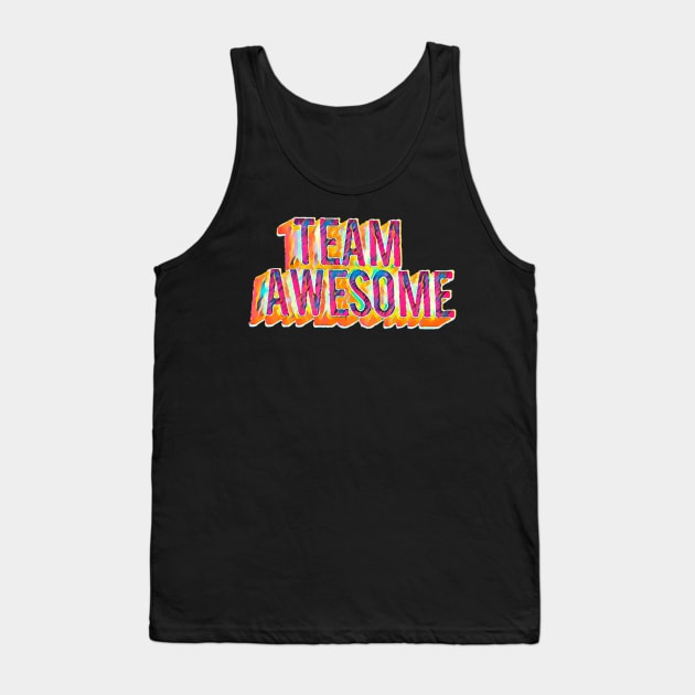 Team Awesome Tank Top by AlondraHanley